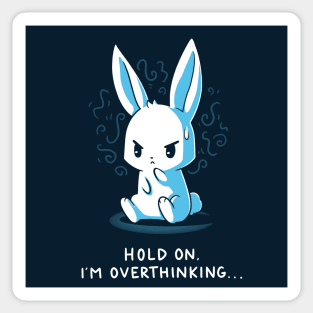 Hold On, I'm Overthinking Funny Cute Rabbit Bunny Quote Animal Lover Sticker